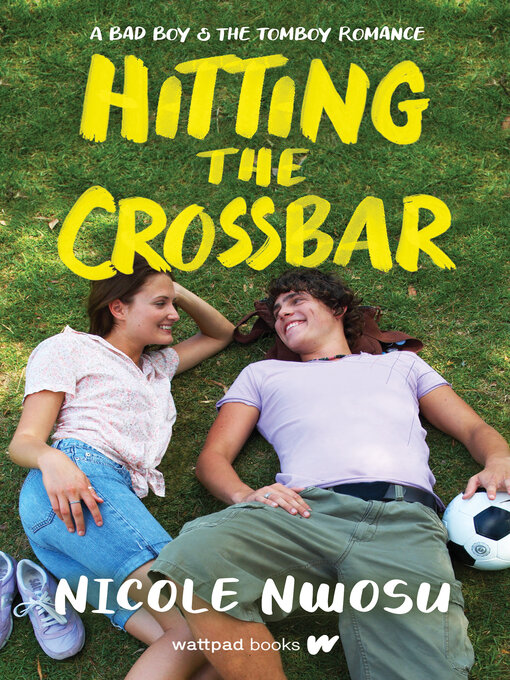 Title details for Hitting the Crossbar by Nicole Nwosu - Available